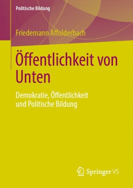Friedemann Affolderbach - Öffentlichkeit von Unten, E-bok