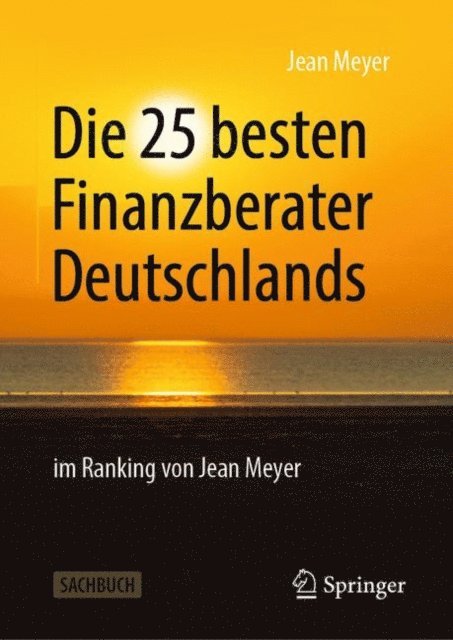 Jean Meyer - Die 25 besten Finanzberater Deutschlands im Ranking von Jean Meyer, E-bok