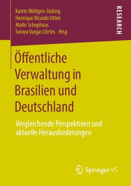 Soraya Vargas Cortes, Malte Schophaus, Henrique Ricardo Otten, Katrin Moltgen-Sicking - Öffentliche Verwaltung in Brasilien und Deutschland, E-bok