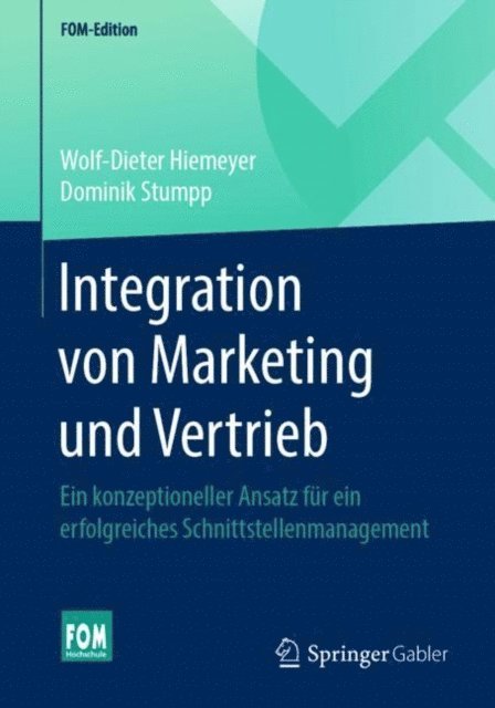 Dominik Stumpp, Wolf-Dieter Hiemeyer - Integration von Marketing und Vertrieb, E-bok