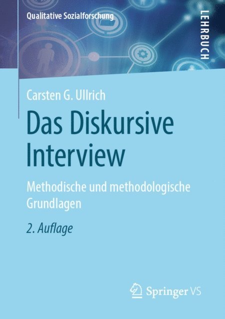 Carsten G. Ullrich - Das Diskursive Interview, E-bok