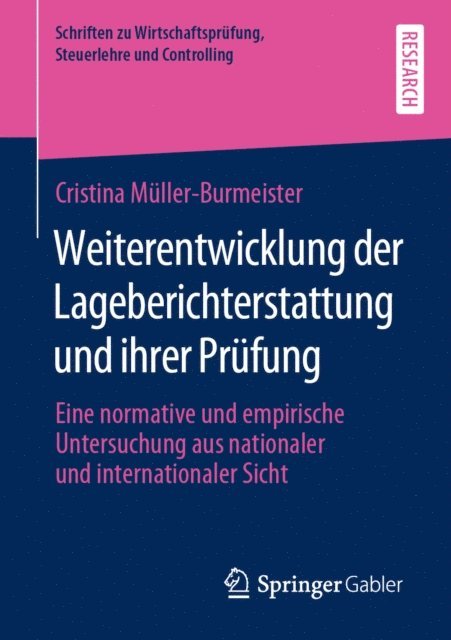Cristina Muller-Burmeister - Weiterentwicklung der Lageberichterstattung und ihrer Prüfung, E-bok