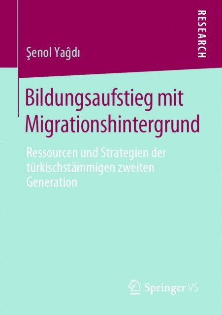 Senol Yagdi - Bildungsaufstieg mit Migrationshintergrund, E-bok