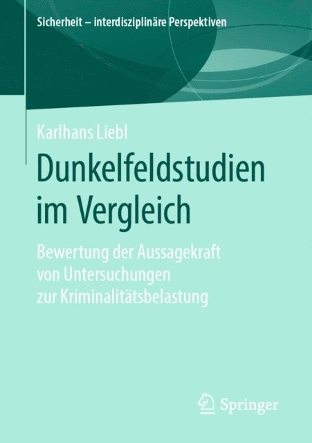Karlhans Liebl - Dunkelfeldstudien im Vergleich, E-bok