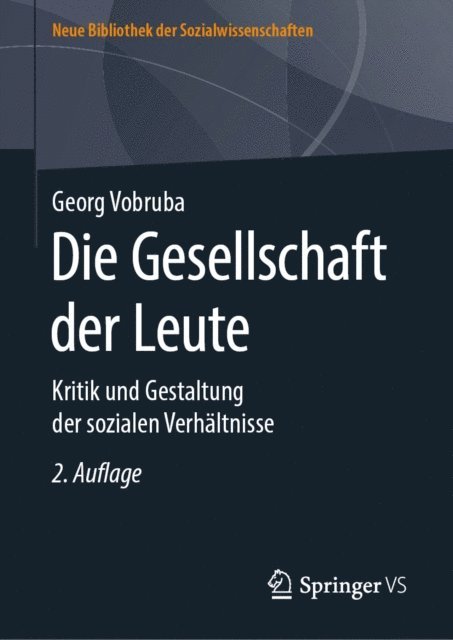 Georg Vobruba - Die Gesellschaft der Leute, E-bok