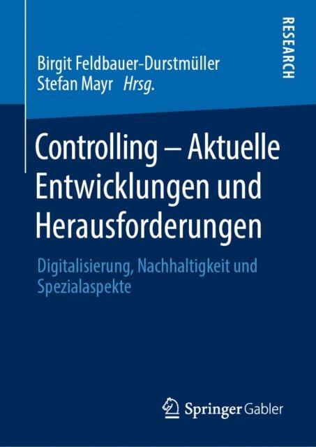 Stefan Mayr, Birgit Feldbauer-Durstmuller - Controlling – Aktuelle Entwicklungen und Herausforderungen, E-bok