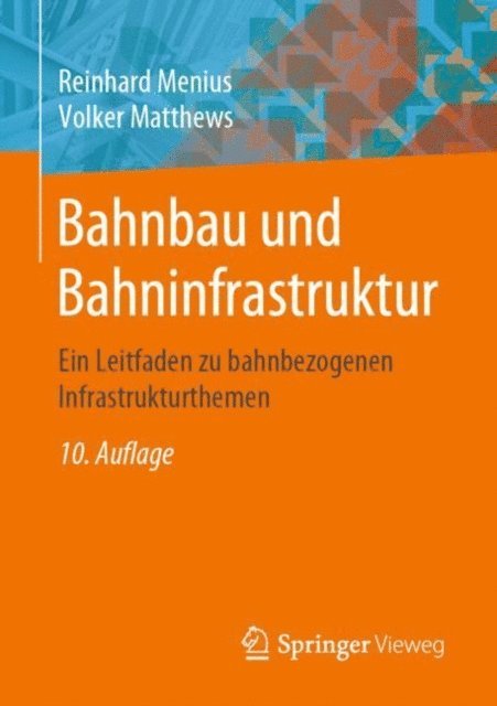 Volker Matthews, Reinhard Menius - Bahnbau und Bahninfrastruktur, E-bok