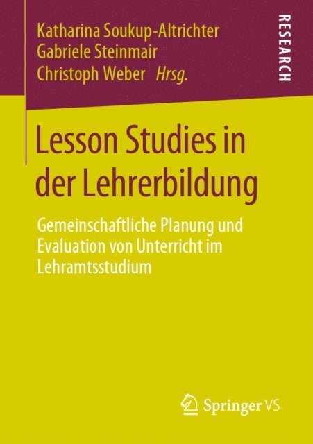 Christoph Weber, Gabriele Steinmair, Katharina Soukup-Altrichter - Lesson Studies in der Lehrerbildung, E-bok