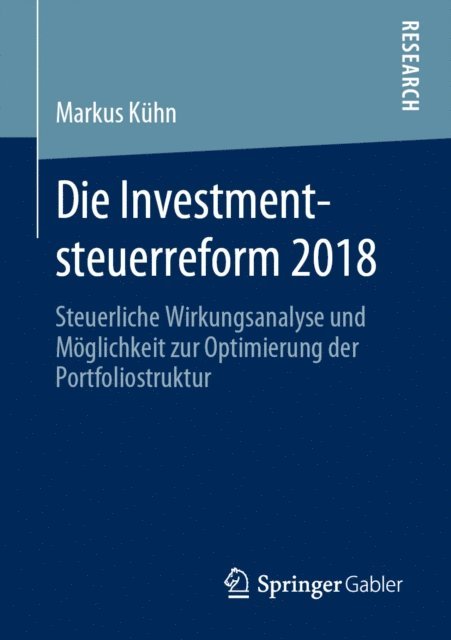Markus Kuhn - Die Investmentsteuerreform 2018, E-bok