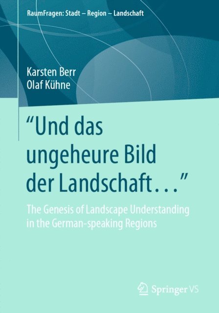 Olaf Kuhne, Karsten Berr - &quote;Und das ungeheure Bild der Landschaft...&quote;, E-bok