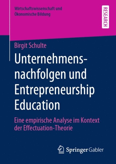 Birgit Schulte - Unternehmensnachfolgen und Entrepreneurship Education, E-bok