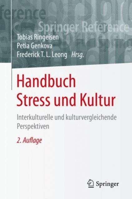 Frederick T. L. Leong, Petia Genkova, Tobias Ringeisen - Handbuch Stress und Kultur, E-bok