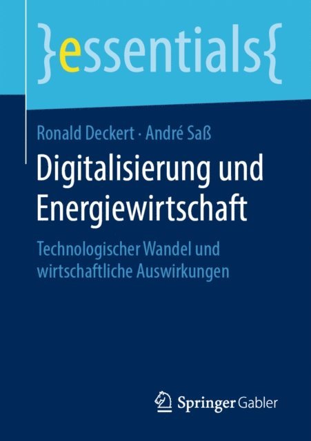 Andre Sa, Ronald Deckert - Digitalisierung und Energiewirtschaft, E-bok