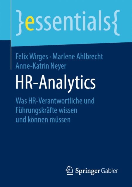 Anne-Katrin Neyer, Marlene Ahlbrecht, Felix Wirges - HR-Analytics, E-bok