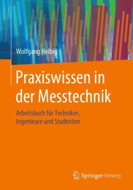 Wolfgang Helbig - Praxiswissen in der Messtechnik, E-bok