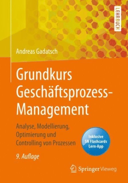 Andreas Gadatsch - Grundkurs Geschäftsprozess-Management, E-bok
