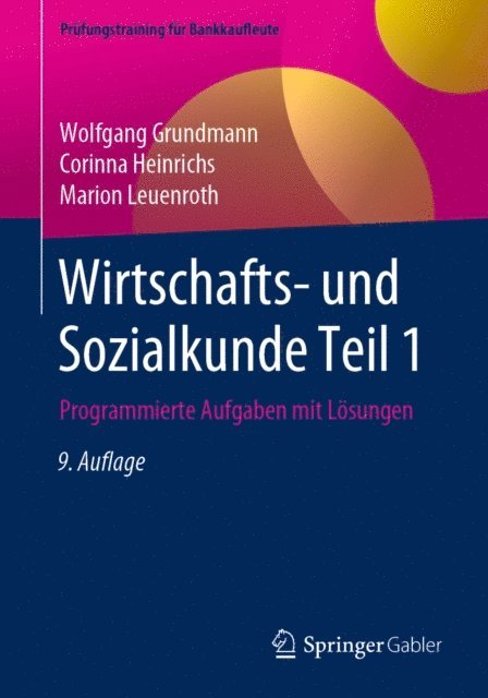 Marion Leuenroth, Corinna Heinrichs, Wolfgang Grundmann - Wirtschafts- und Sozialkunde Teil 1, E-bok