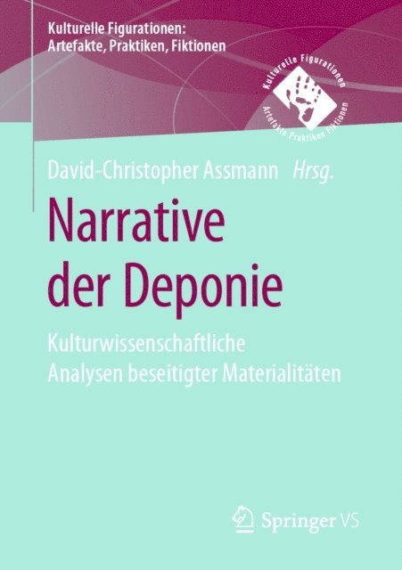 David-Christopher Assmann - Narrative der Deponie, E-bok