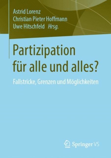 Uwe Hitschfeld, Christian Pieter Hoffmann, Astrid Lorenz - Partizipation für alle und alles?, E-bok