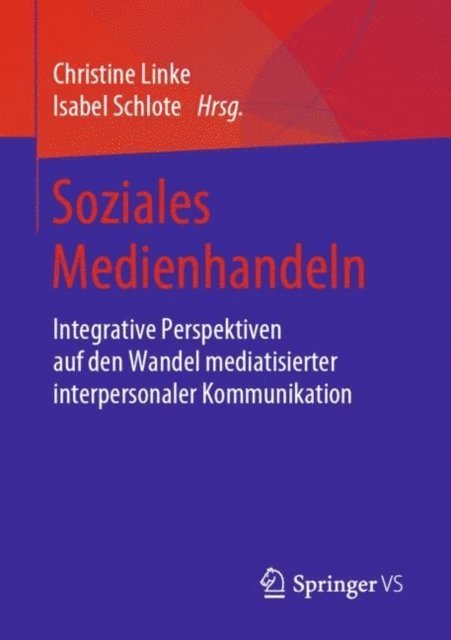 Isabel Schlote, Christine Linke - Soziales Medienhandeln, E-bok