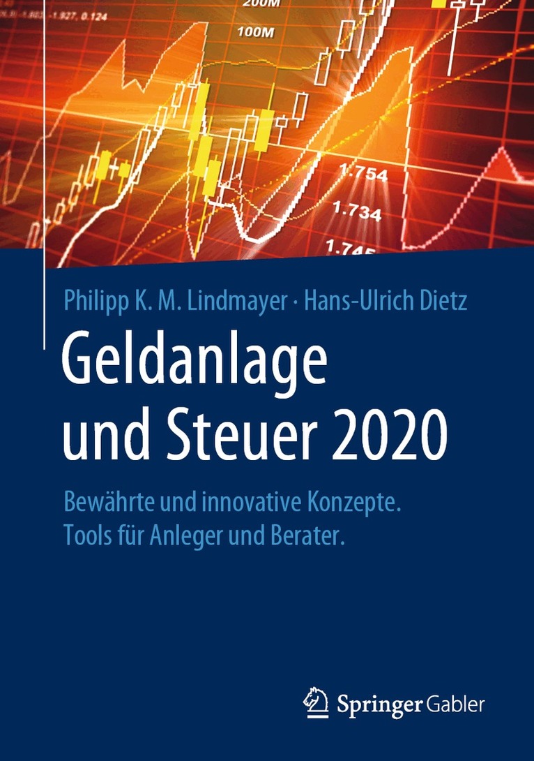 Philipp Karl Maximilian Lindmayer, Hans-Ulrich Dietz - Geldanlage und Steuer 2020, Inbunden. Tillgänglighet: Lägg i varukorg