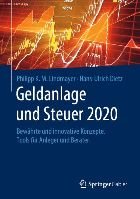 Hans-Ulrich Dietz, Philipp Karl Maximilian Lindmayer - Geldanlage und Steuer 2020, E-bok. Tillgänglighet: Lägg i varukorg