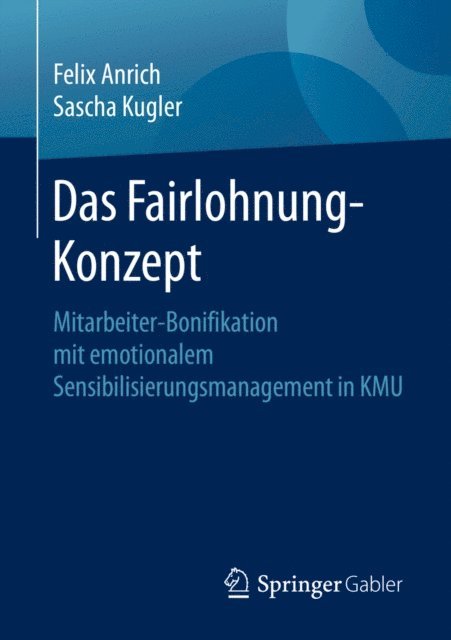 Sascha Kugler, Felix Anrich - Das Fairlohnung-Konzept, E-bok