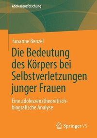 Die Bedeutung des Krpers bei Selbstverletzungen junger Frauen