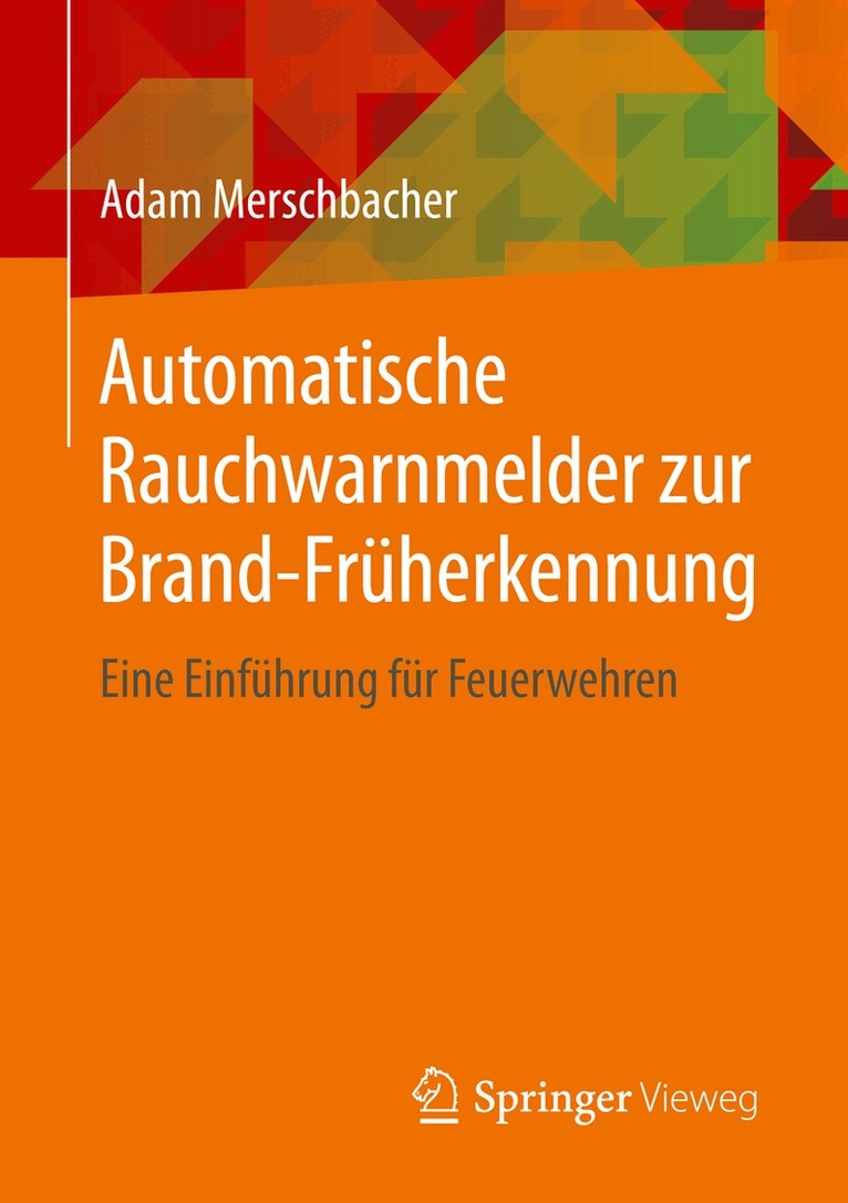 Adam Merschbacher - Automatische Rauchwarnmelder zur Brand-Früherkennung, Häftad