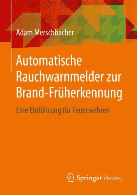 Adam Merschbacher - Automatische Rauchwarnmelder zur Brand-Früherkennung, E-bok