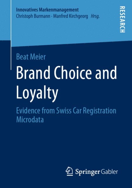 Beat Meier - Brand Choice and Loyalty, E-bok