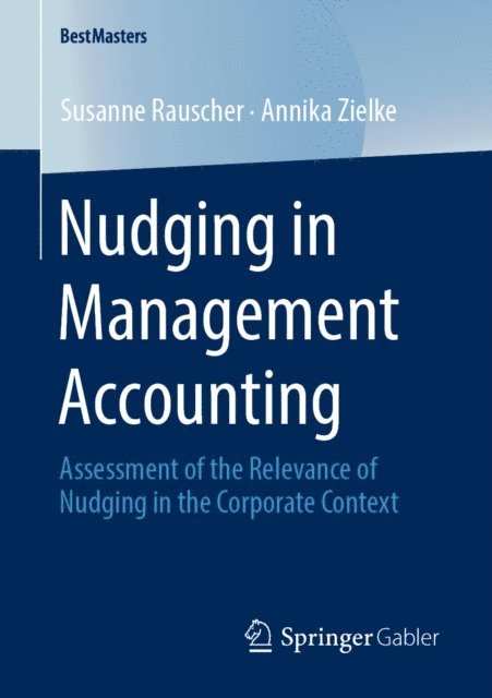 Annika Zielke, Susanne Rauscher - Nudging in Management Accounting, E-bok