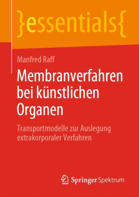 Manfred Raff - Membranverfahren bei künstlichen Organen, E-bok