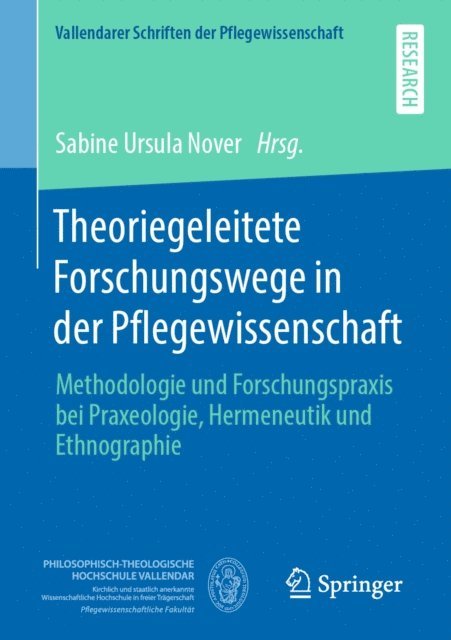 Sabine Ursula Nover - Theoriegeleitete Forschungswege in der Pflegewissenschaft, E-bok