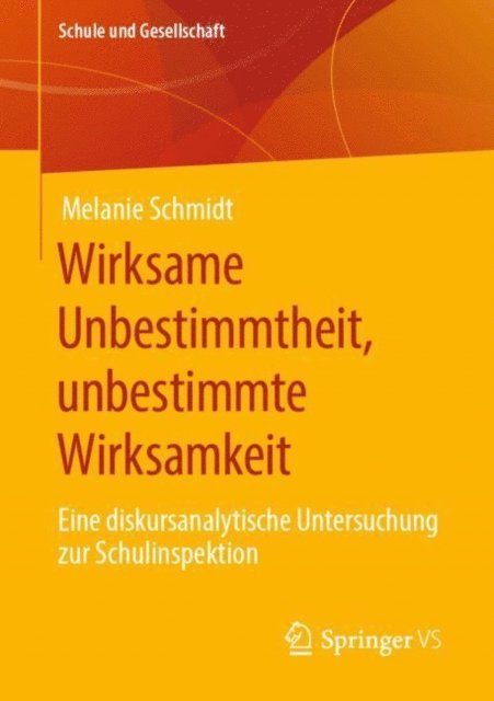 Melanie Schmidt - Wirksame Unbestimmtheit, unbestimmte Wirksamkeit, E-bok