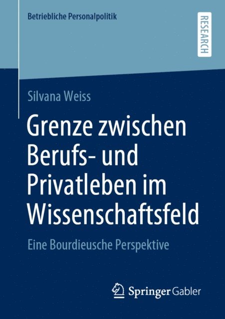 Silvana Weiss - Grenze zwischen Berufs- und Privatleben im Wissenschaftsfeld, E-bok