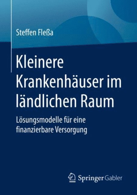 Steffen Flea - Kleinere Krankenhäuser im ländlichen Raum, E-bok
