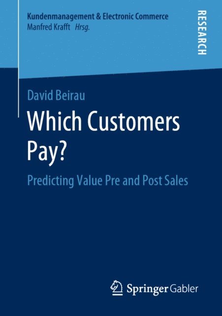 David Beirau - Which Customers Pay?, E-bok