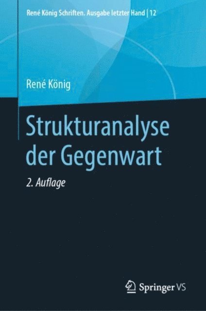 Rene Konig, Michael Klein - Strukturanalyse der Gegenwart, E-bok