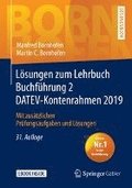 Lösungen Zum Lehrbuch Buchführung 2 Datev-Kontenrahmen 2019: Mit Zusätzlichen Prüfungsaufgaben Und Lösungen