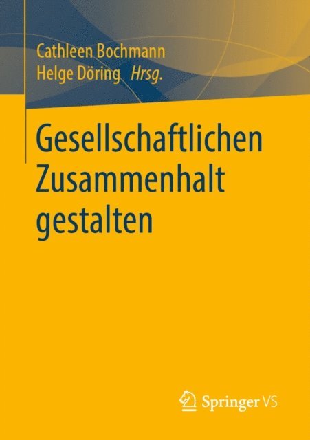 Helge Doring, Cathleen Bochmann - Gesellschaftlichen Zusammenhalt gestalten, E-bok