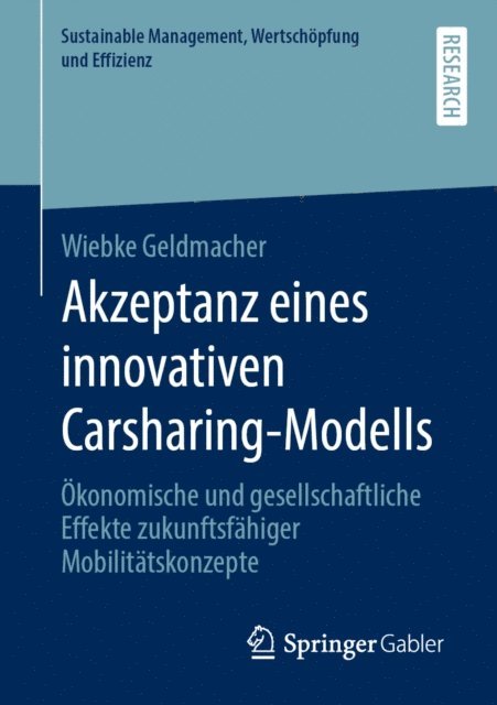 Wiebke Geldmacher - Akzeptanz eines innovativen Carsharing-Modells, E-bok