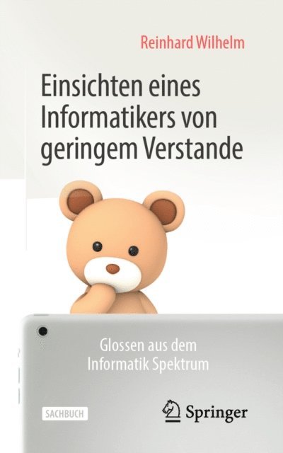 Reinhard Wilhelm - Einsichten eines Informatikers von geringem Verstande, E-bok
