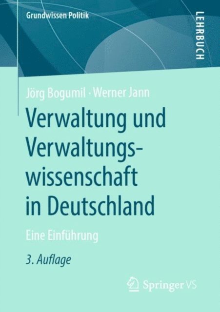 Werner Jann, Jorg Bogumil - Verwaltung und Verwaltungswissenschaft in Deutschland, E-bok