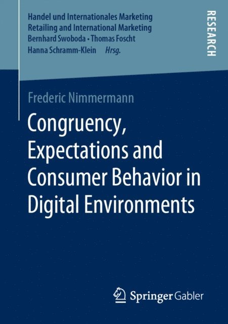 Frederic Nimmermann - Congruency, Expectations and Consumer Behavior in Digital Environments, E-bok
