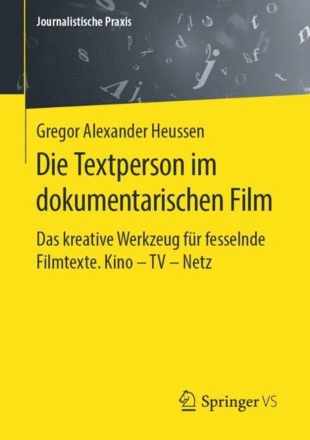 Gregor Alexander Heussen - Die Textperson im dokumentarischen Film, E-bok
