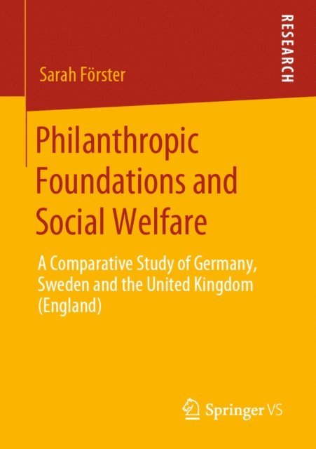 Sarah Forster - Philanthropic Foundations and Social Welfare, E-bok