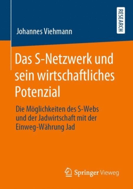 Johannes Viehmann - Das S-Netzwerk und sein wirtschaftliches Potenzial, E-bok