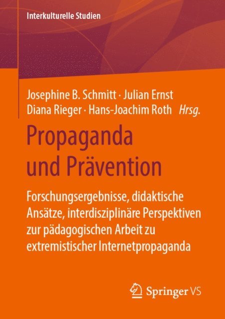 Hans-Joachim Roth, Diana Rieger, Julian Ernst, Josephine B. Schmitt - Propaganda und Prävention, E-bok