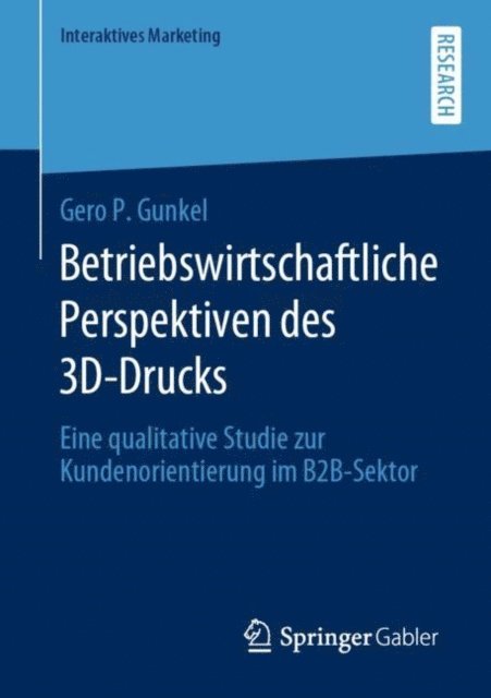 Gero P. Gunkel - Betriebswirtschaftliche Perspektiven des 3D-Drucks, E-bok